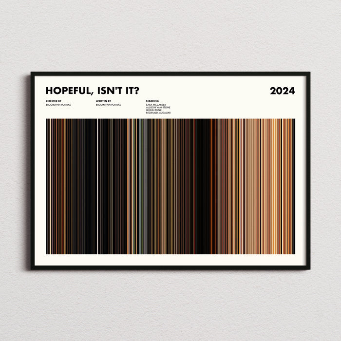 Hopeful Isnt It Movie Barcode Poster